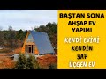 AHŞAP EV YAPIMI Baştan Sona - Üçgen Ev Yapımı - Kendi Evini Kendin Yap / 2021