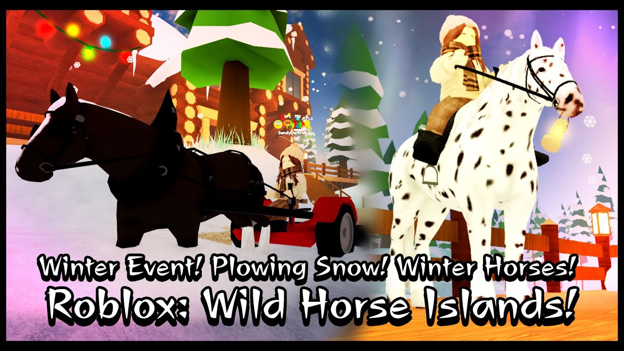 [Roblox Wild Horse Islands] Winter Event! Snow Plowing! Bonfires