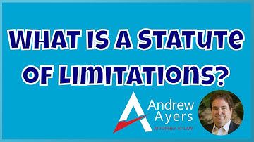 What is a Statute of Limitations?