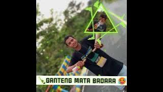 Ganteng Mata Badara lagu acara terbaru 2022
