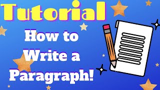 How to Write a Paragraph Tutorial