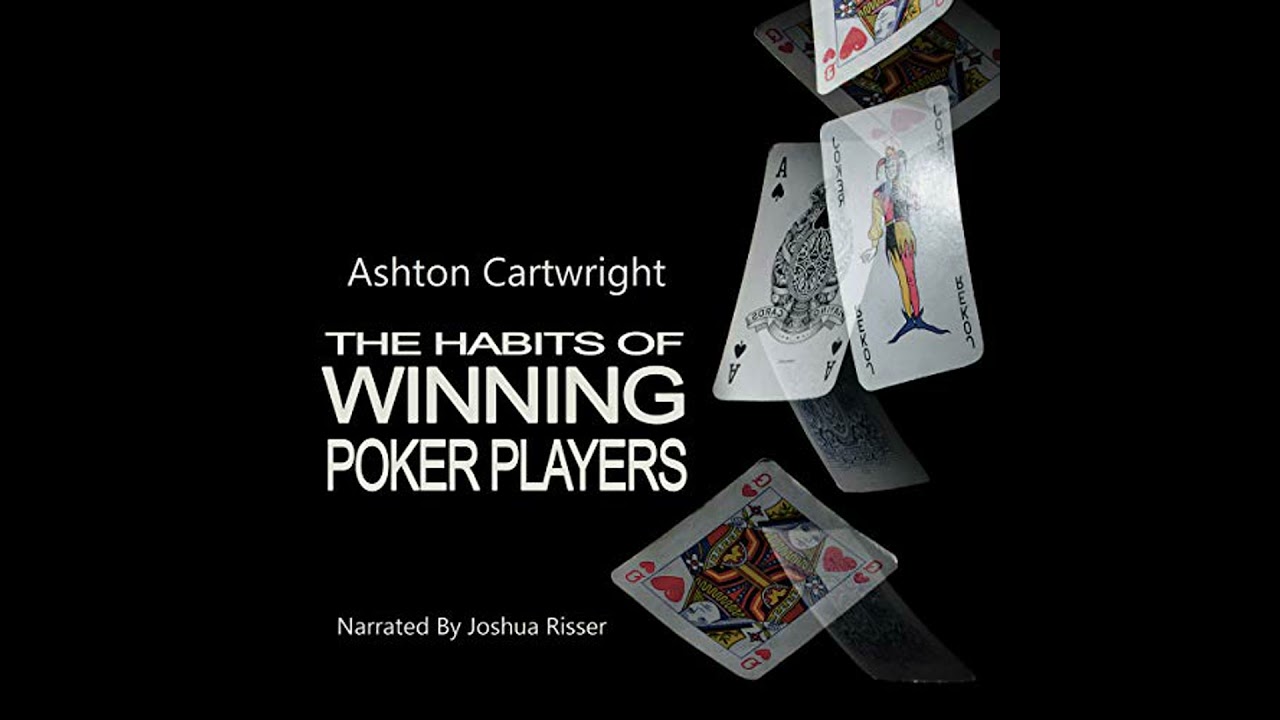 Habits of Winning Poker Players Audiobook by Ashton Cartwright