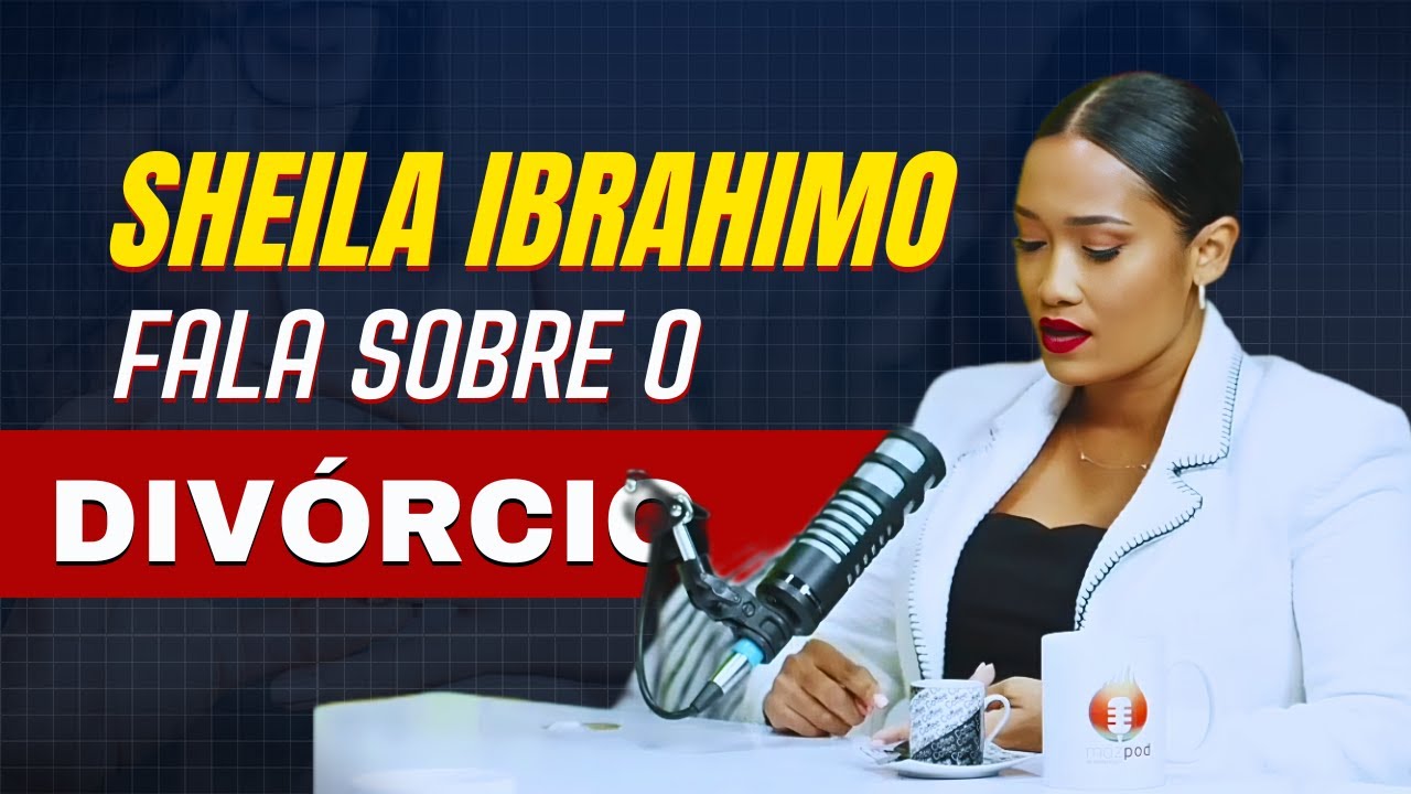 Sheila Ibrahimo Abre o Coração e Faz Revelações Sobre Seu DIVORCIO no Mozpod! Parte 1