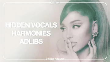 Ariana Grande | Hidden Vocals, Harmonies, Adlibs on Positions (Album)