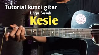 Tutorial kunci gitar lagu sasak KESIE screenshot 3