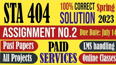 STA404 Assignment 2 Spring 2023 Solution|STA 404|spring 2023|Solution|correlation coefficient|VU.