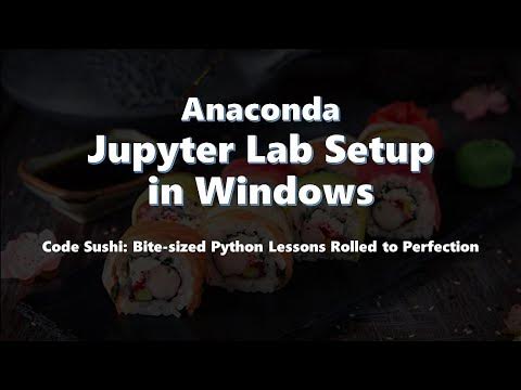 Anaconda - Jupyter Lab Setup on Windows - YouTube
