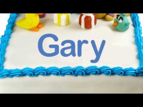 Happy Birthday Gary