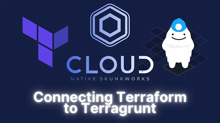 Connecting Terraform to Terragrunt