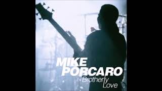 Mike Porcaro (Brotherly Love) - Corbitt Van Brauer
