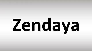 How to Pronounce Zendaya
