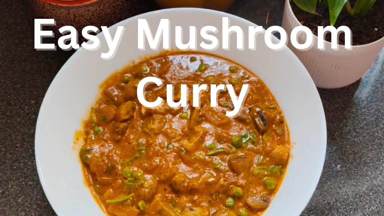 Easy Mushroom Curry Recipe | Quick & Tasty