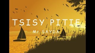 Mr SAYDA - Tsisy pitié [Lyrics] chords