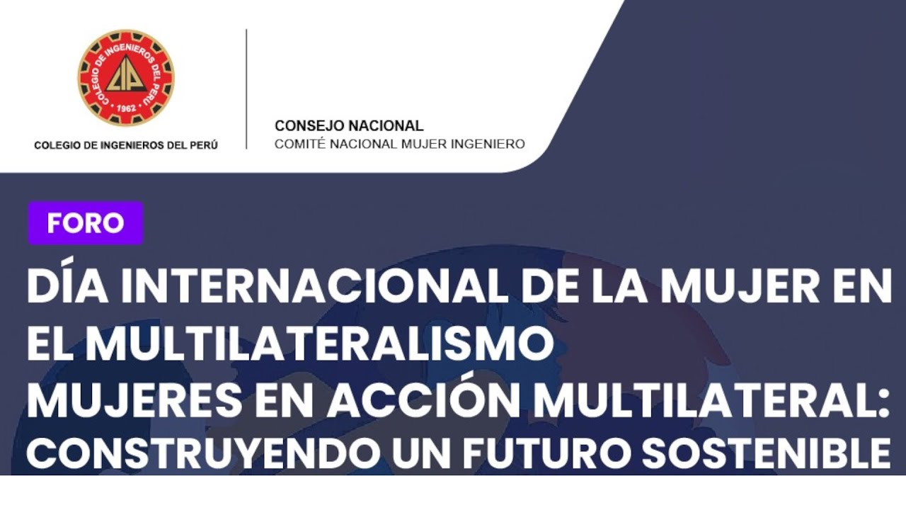 Foro – Día Internacional de la Mujer en el Multilateralismo Mujeres en ...