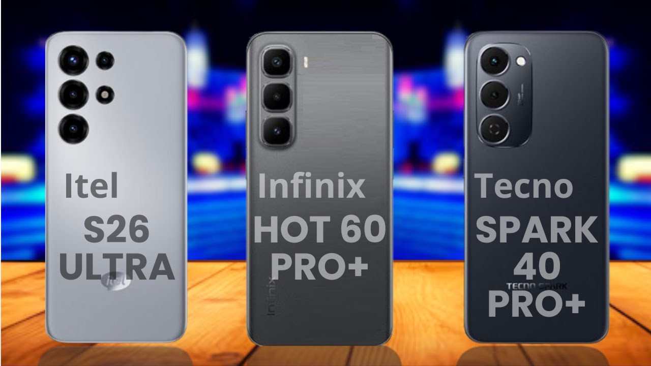 Сравнение Itel S26 Ultra, Infinix Hot 60 Pro+ и Tecno Spark 40 Pro+!