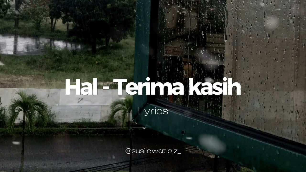HAL - TERIMA KASIH (LIRIK)