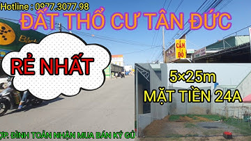 đất thổ cư mặt tiền đường 24a ở khu dân cư tân đức | đức hòa | đình toản bđs