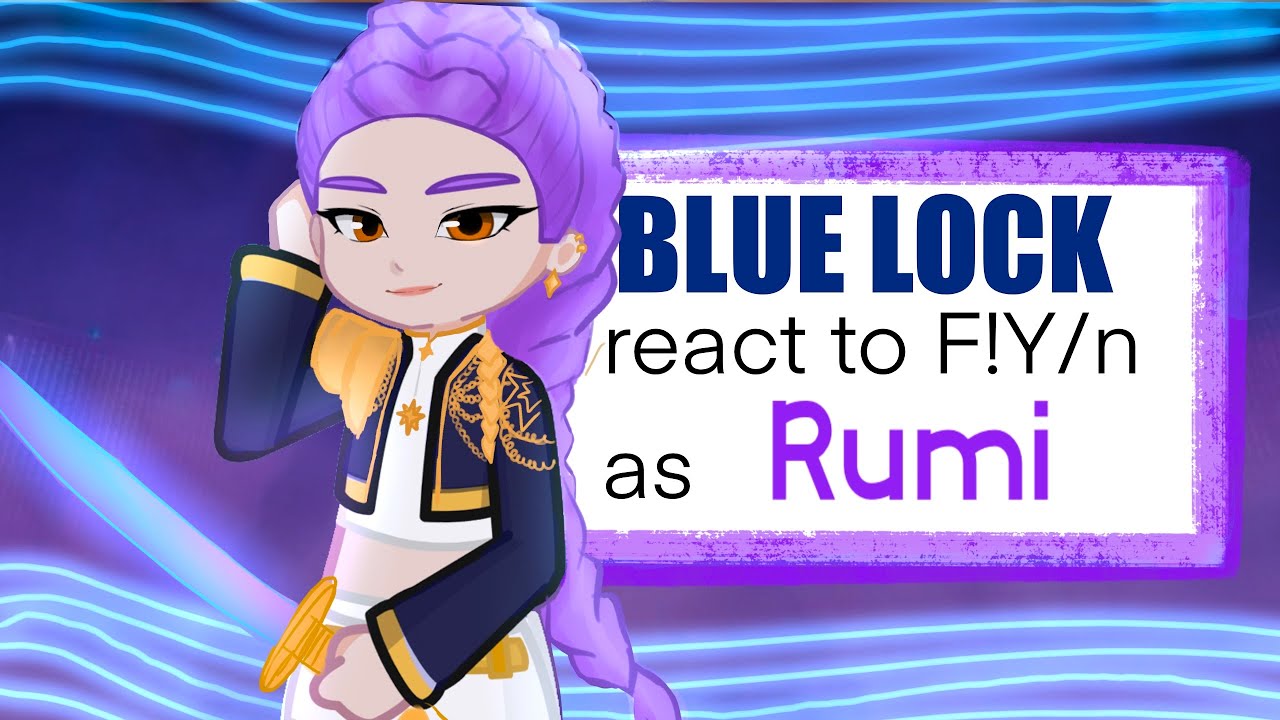 Blue lock react to F!Y/n as Rumi || AU || 2x speed ||