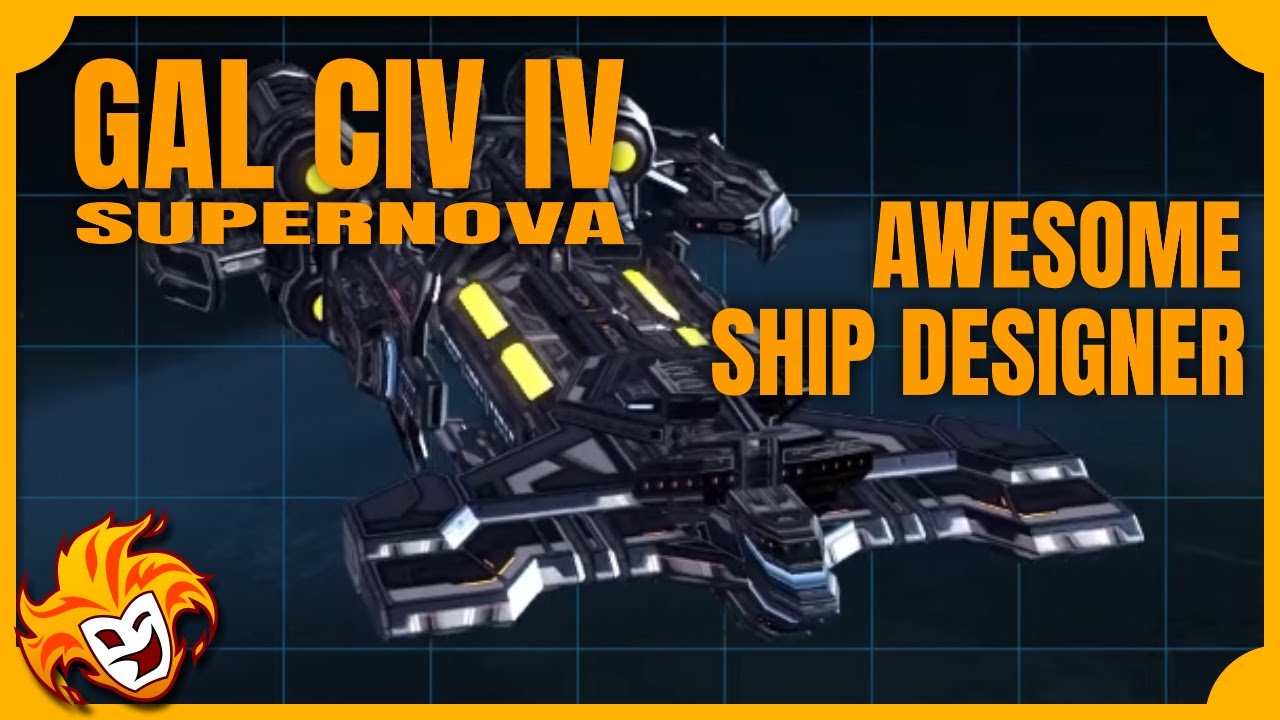 AWESOME Ship Designer ~ Galactic Civilizations IV: SUPERNOVA (Early Access v1.7)
