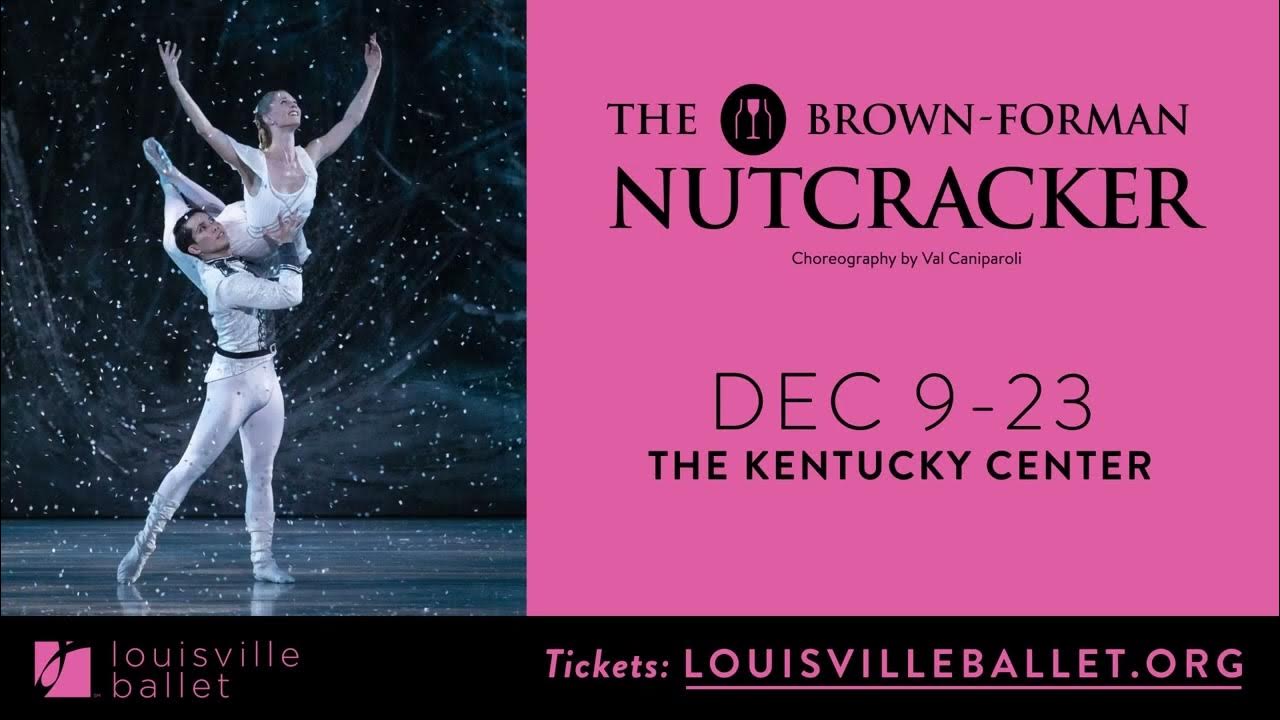 Louisville Ballet Invites you to The BrownForman Nutcracker YouTube