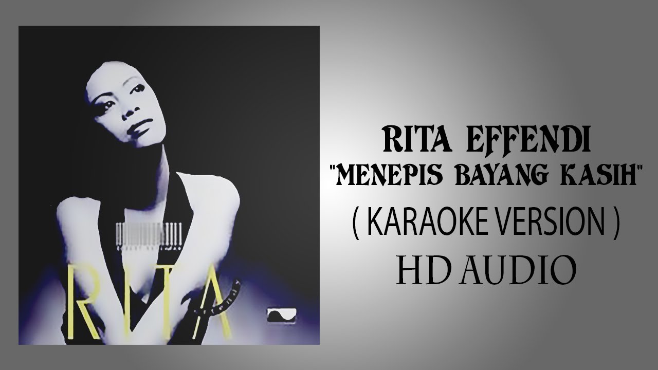 Menepis Bayang Kasih - Rita Effendy  (Karaoke Version)