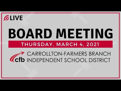 CFBISD Board Meeting - 3/4/21