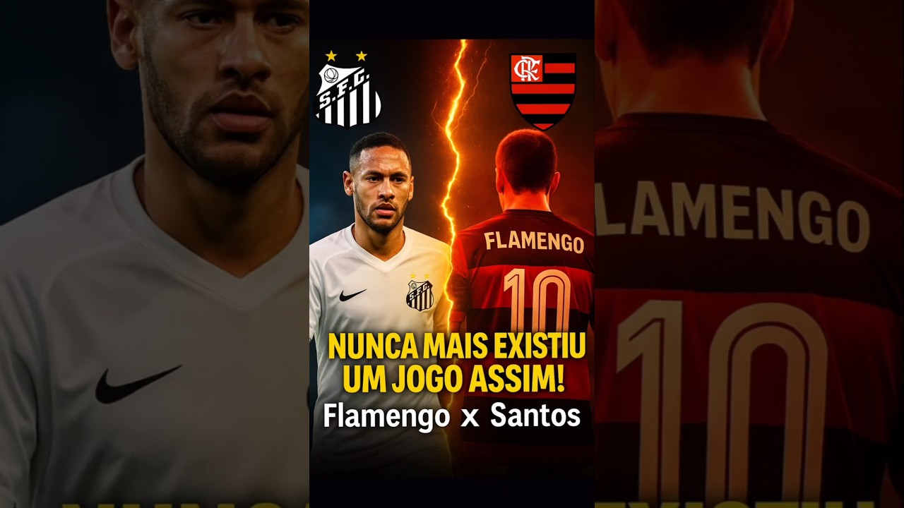 Flamengo x Santos - o jogo que MUDOU o Futebol pra SEMPRE! 