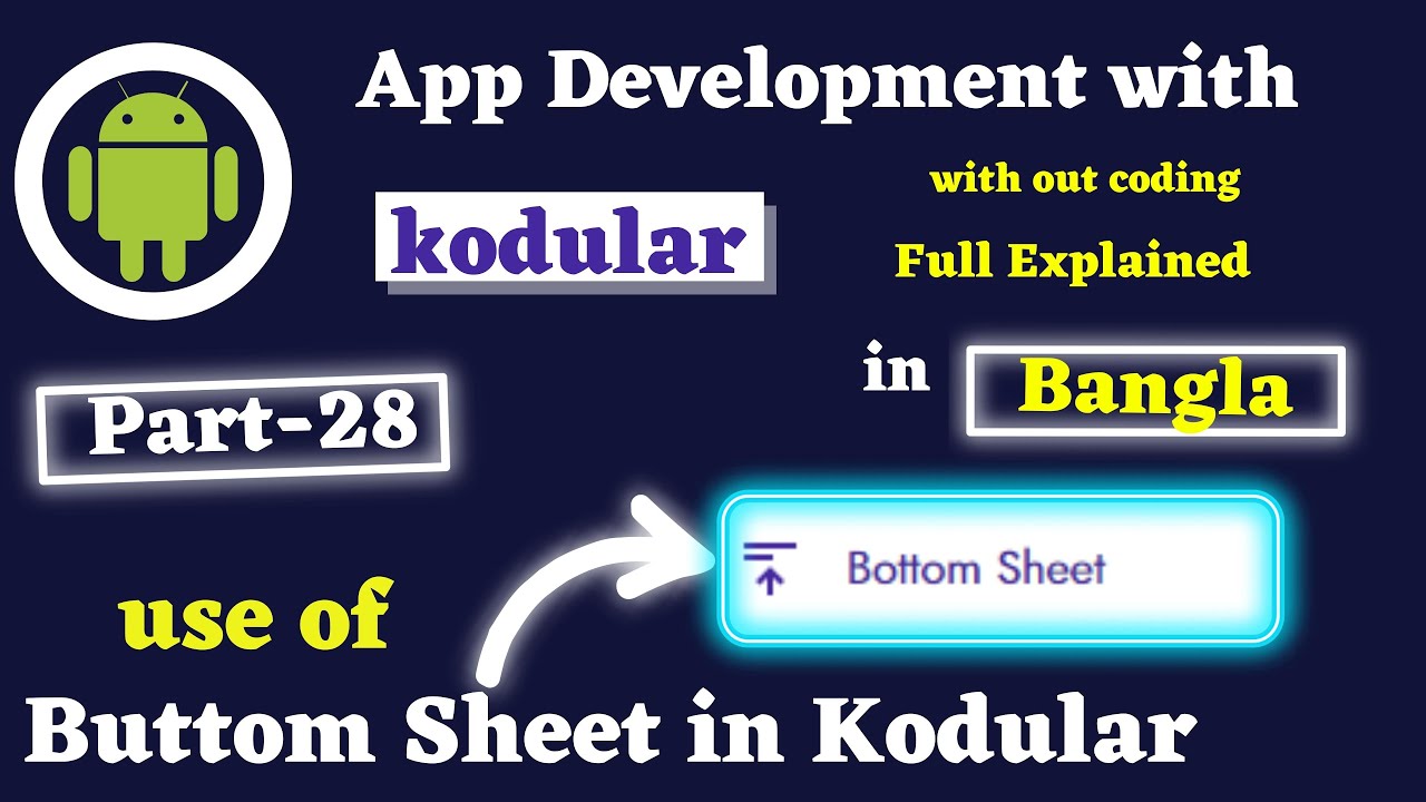 How to use Buttom Sheet in kodular Bangla Part 28 - YouTube