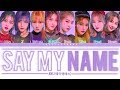 ANS (에이엔에스) – Say My Name Lyrics (Color Coded Han/Rom/Eng)