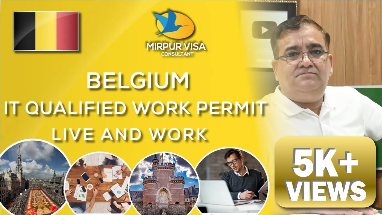 Apply work permit Belgium IT qualified work permit Live and work in
