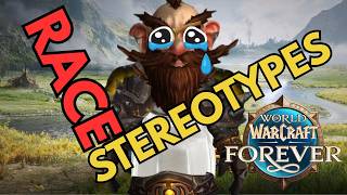 What your Race says about you in WoW Forever