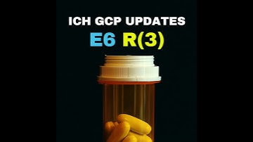 Latest ICH GCP E6(R3) Amendment Explained | Key Insights & Practical Impact | 2025 Update