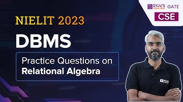 Oefenvragen over relationele algebra | DBMS | GATE 2024 CSE | BYJU