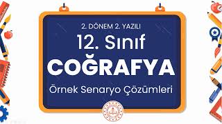 12. Sınıf Coğrafya 2. Dönem 2. Yazılı Örnek Senaryo Çözümleri by Ölçme, Değerlendirme ve Sınav Hizmetleri Genel Md. 23,641 views 3 weeks ago 10 minutes, 30 seconds