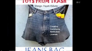 The jeans bag is a classic example of doing more with less. old often
get frayed at knees and can be cut sewn to make very cool bag. you ...