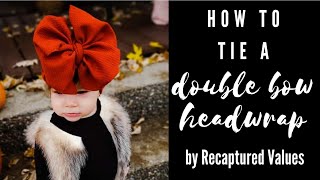 How to Tie and/or Retie a Double Bow Headwrap with No Flaps Tutorial Video