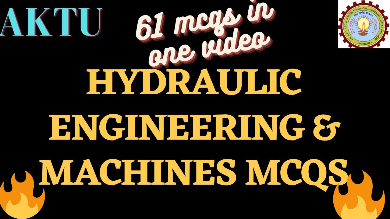 HYDRAULIC ENGINEERING & MACHINES MCQS AKTU MCQS EXAM 2020 61 MCQS IN VIDEO YouTube