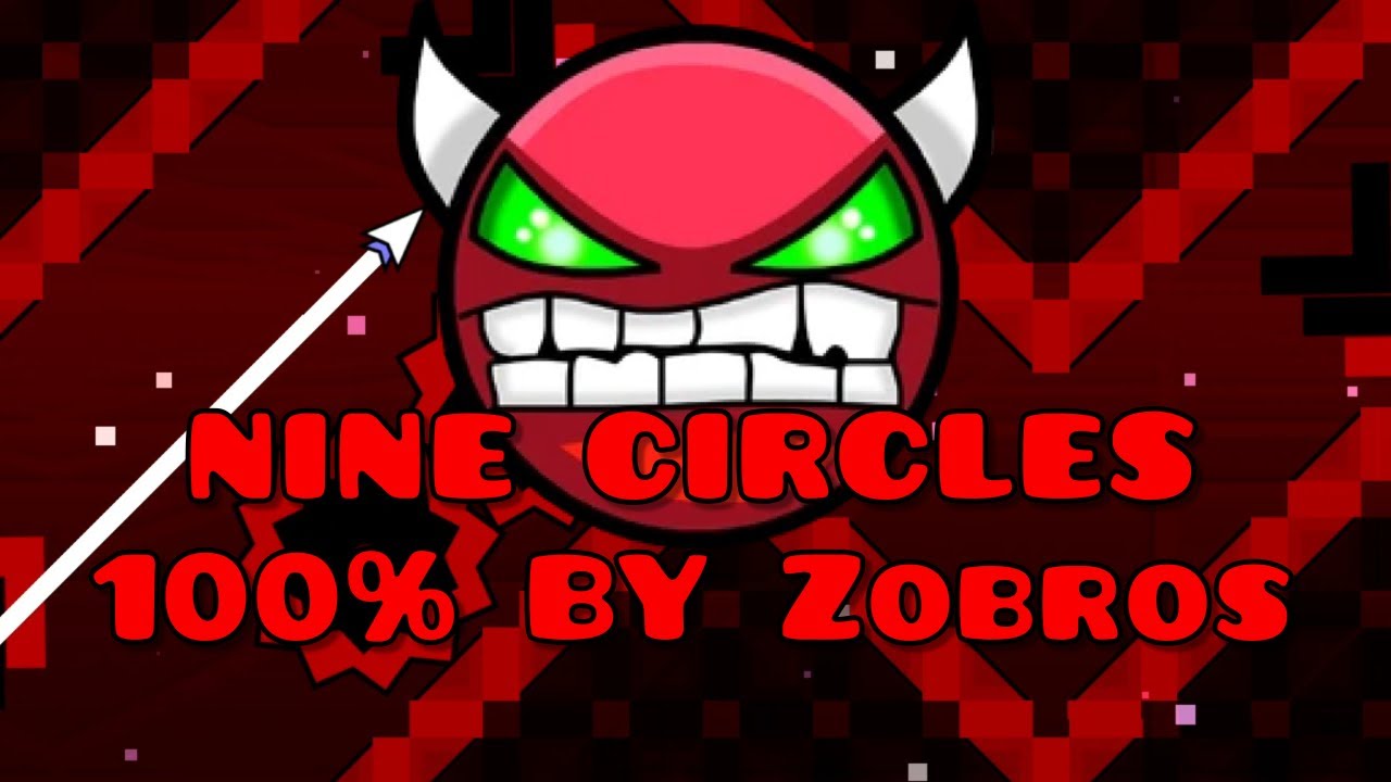 NINE CIRCLES 100% I FIRST HARD DEMON I BY ZOBROS - YouTube