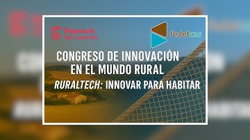 Congreso de innovación en el mundo rural RURALTECH: innovar para habitar | 28/11/2025