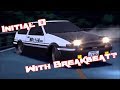 Initial D but with Breakbeat instead of Eurobeat