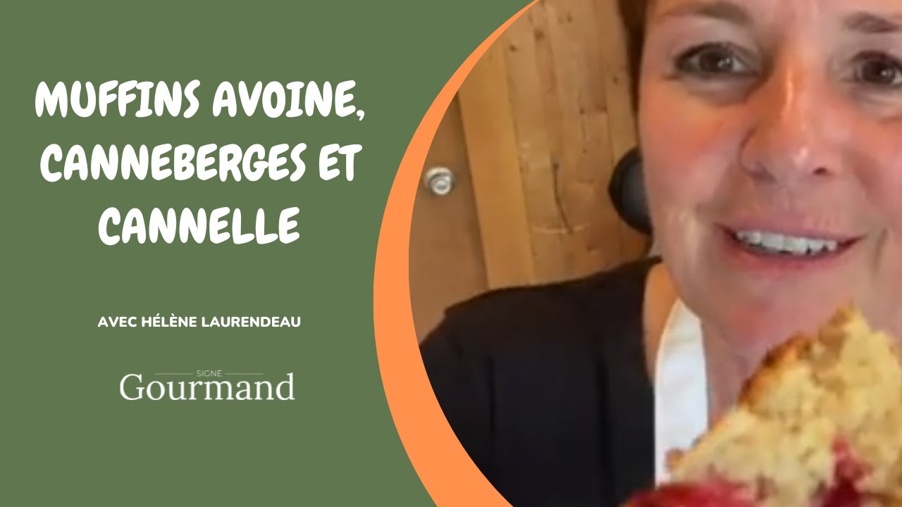 RECETTE DE MUFFINS AVOINE, CANNEBERGES ET CANNELLE