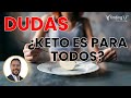 Keto. ¿Sirve Para Todo?. Solución de dudas