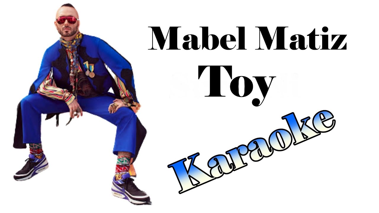 Mabel Matiz   Toy   Karaoke