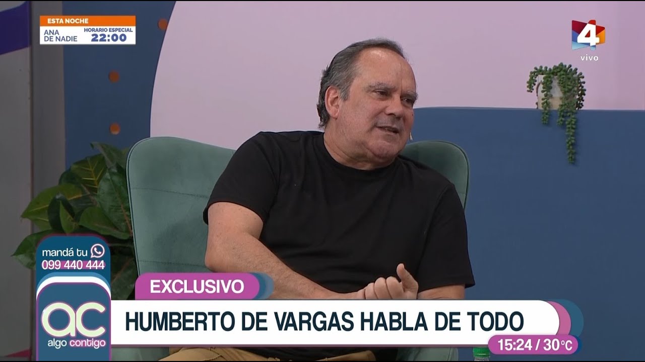 Algo Contigo - Humberto de Vargas presenta su nuevo unipersonal