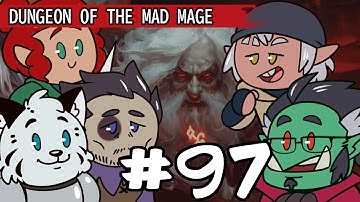 Dungeon of the Mad Mage Episode 97: Diplomacy Prevailed?