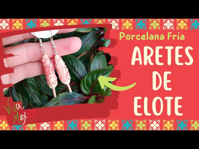 Aretes de Elote? en Porcelana fría (Aretes Mexicanos) #coldporcelain  #diy#porcelanafría #vivamexico - YouTube