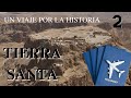 TIERRA SANTA, un viaje por la Historia: FORTALEZAS Y CIUDADES BÍBLICAS ** Emilio Ablanedo **