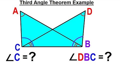 Geometry - Ch. 5: Triangle (16 of TBD) Third Angle Theorem Example