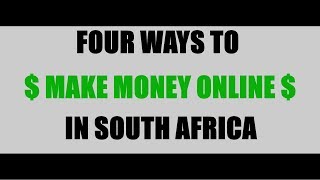 Make money online in south africa ...