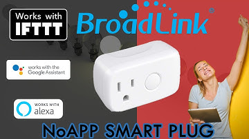 BroadLink NoApp Smart Plug - Unboxing, Setup and Review